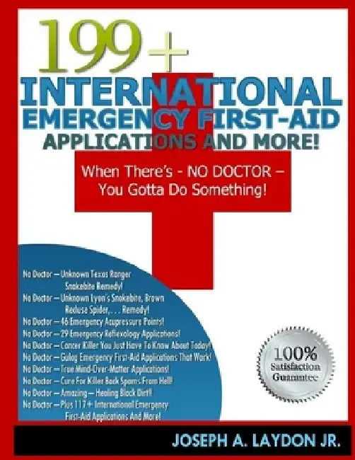 199+ International Emergency First-Aid Applications And More! by Joseph A., Jr. Laydon