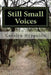 Still Small Voices: The Testimony of a Born-Again Atheist by Carolyn Hyppolite