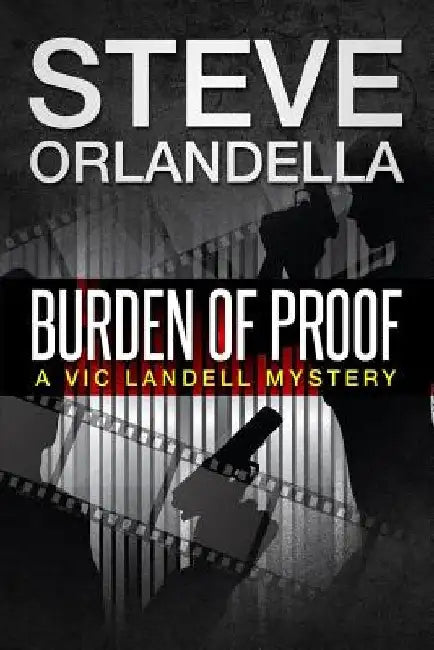 Burden of Proof: A Vic Landell Mystery by Jay W. Macintosh