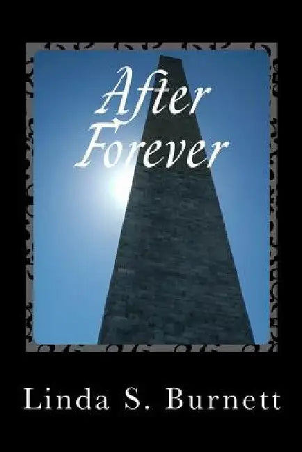 After Forever: The Sequel to "The Loveling" by Linda S. Burnett