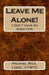 Leave Me Alone! by Michael Rice Lisac