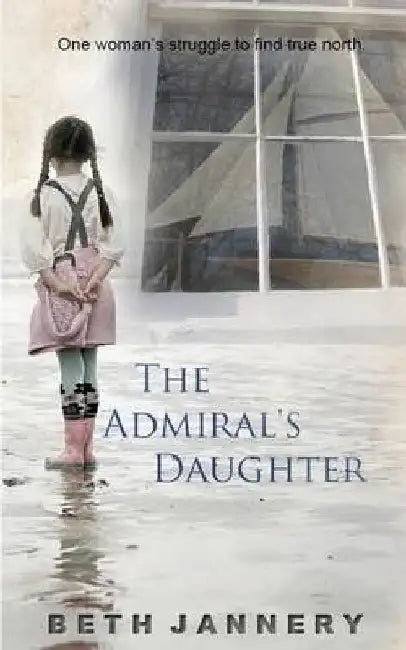 Admiral'S Daughter by Beth Jannery
