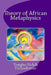Theory of African Metaphysics by Yongho Nchih Nichodemus