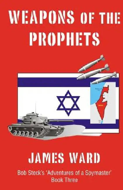Weapons of the Prophets by James Ward