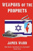 Weapons of the Prophets by James Ward