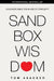 Sandbox Wisdom by Tom Asacker