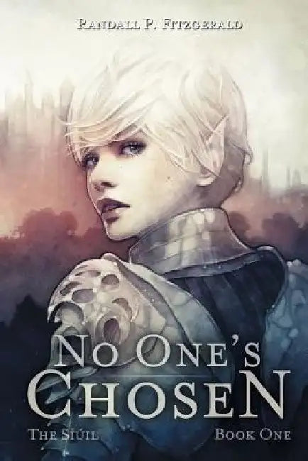 No One's Chosen by Randall P. Fitzgerald