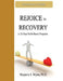 Rejoice in Recovery: Participant's Guide: A 12-Step Faith-Based Program by Marjorie J. Wynn Phd