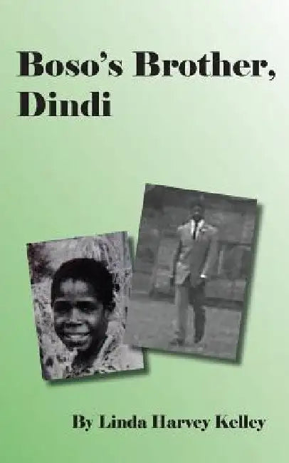 Boso's Brother Dindi by Linda Harvey Kelley