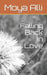 Falling Back In Love by Moya Alli