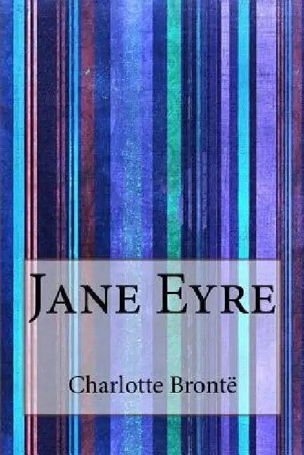 Jane Eyre by Charlotte Brontë