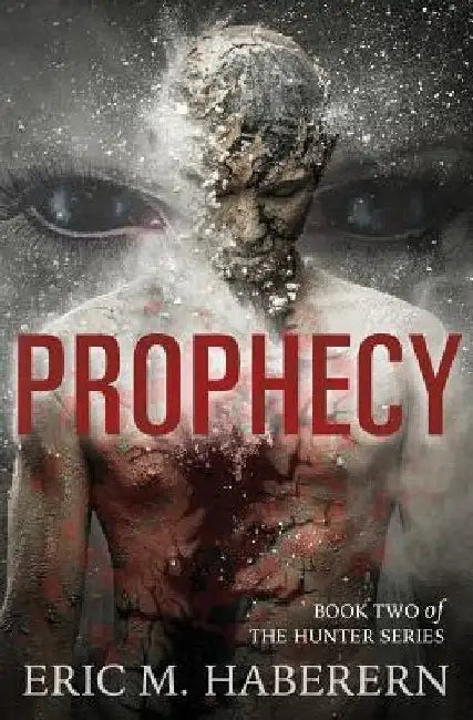 Prophecy by Eric Haberern