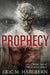 Prophecy by Eric Haberern