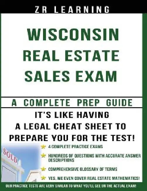Wisconsin Real Estate Sales Exam: A Complete Prep Guide by Zr Learning LLC