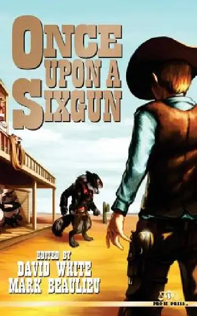 Once Upon A Sixgun by Lee, Jr. Houston