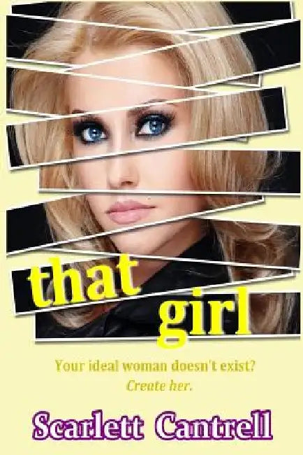 That Girl by Scarlett Cantrell