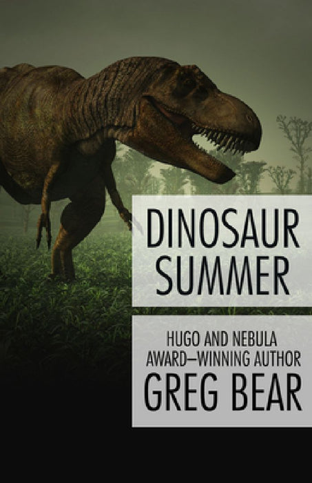 Dinosaur Summer by Greg Bear