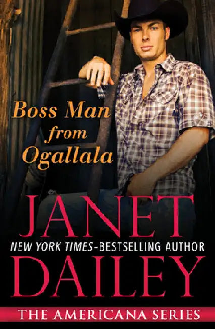 Boss Man from Ogallala by Dailey, Janet