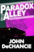 Paradox Alley by DeChancie, John