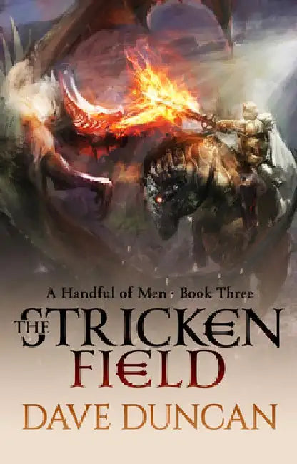 The Stricken Field by Dave Duncan