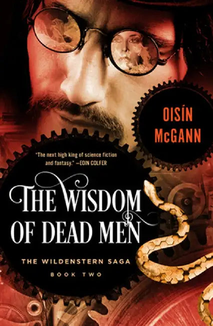 The Wisdom of Dead Men by Oisin McGann