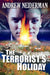 The Terrorist's Holiday by Andrew Neiderman