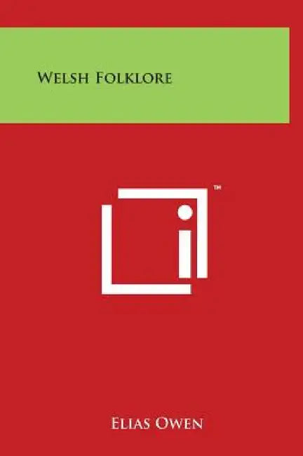 Welsh Folklore by Elias Owen