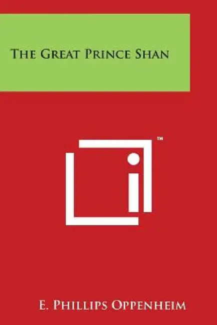 The Great Prince Shan by E. Phillips Oppenheim
