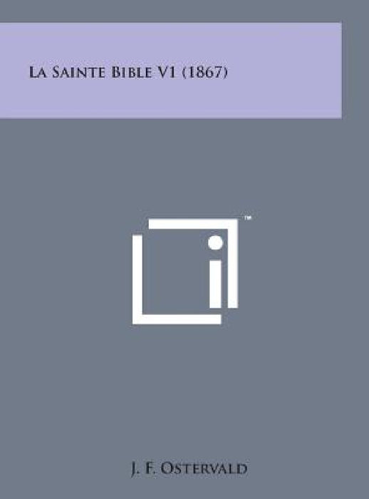 La Sainte Bible V1 (1867) by J. F. Ostervald