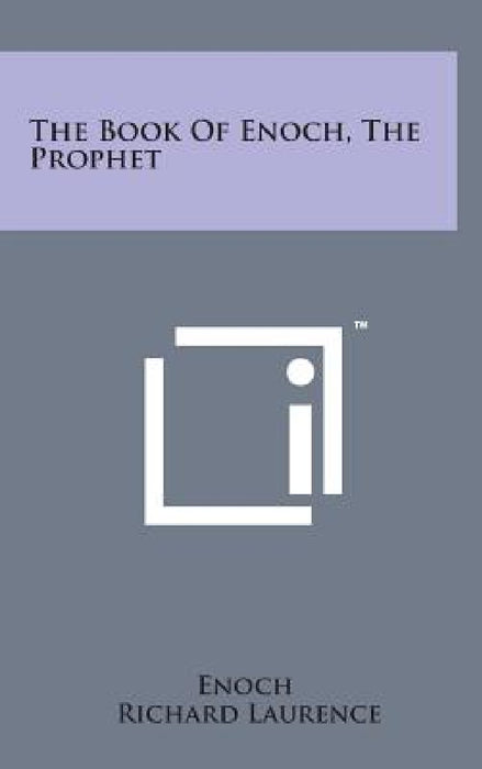 The Book of Enoch, the Prophet by Enoch, Richard Laurence
