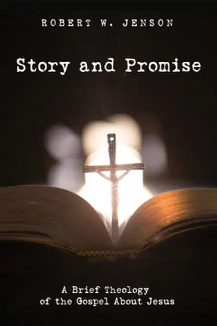 Story and Promise by Robert W. Jenson