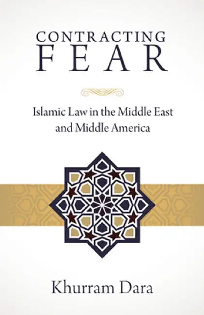 Contracting Fear by Khurram Dara