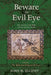 Beware the Evil Eye Volume 3 by John H. Elliott