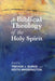 A Biblical Theology of the Holy Spirit by Trevor Burke