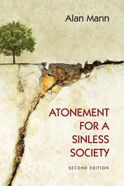 Atonement for a Sinless Society by Alan Mann