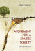 Atonement for a Sinless Society by Alan Mann