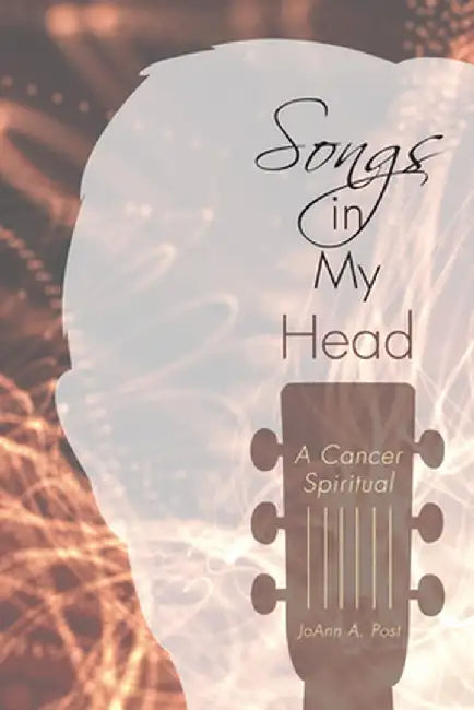 Songs in My Head by Joann a. Post