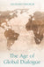 The Age of Global Dialogue by Leonard J. Swidler