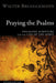 Praying the Psalms, Second Edition by Walter Brueggemann