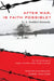 After War, Is Faith Possible? by Geoffrey A. Studdert Kennedy