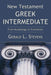 New Testament Greek Intermediate: From Morphology to Translation by Gerald L. Stevens