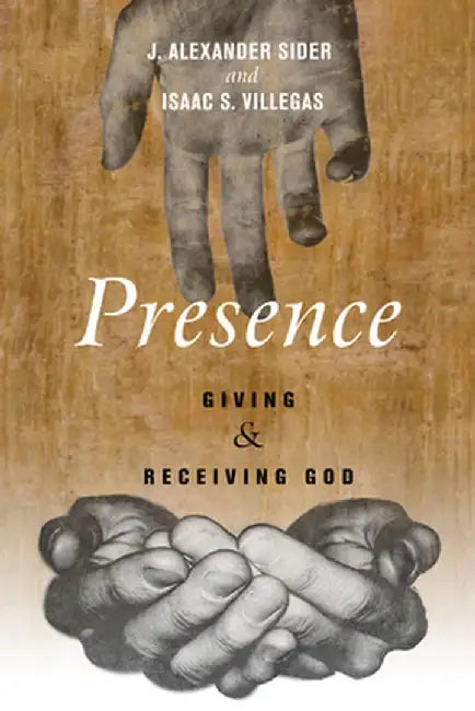 Presence by J. Alexander Sider