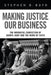 Making Justice Our Business by Stephen B. Boyd