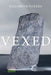 Vexed by Elizabeth Poreba