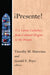 Presente! by Timothy Matovina