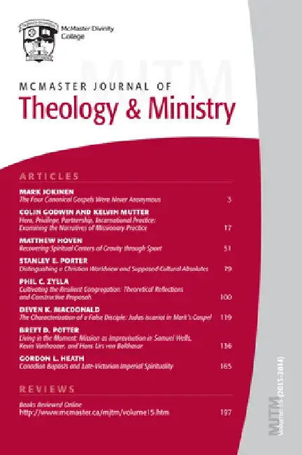 McMaster Journal of Theology and Ministry: Volume 15, 2013-2014 by Lois Dow