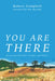 You Are There by Robert W. Campbell