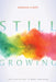 Still Growing by Donald Capps
