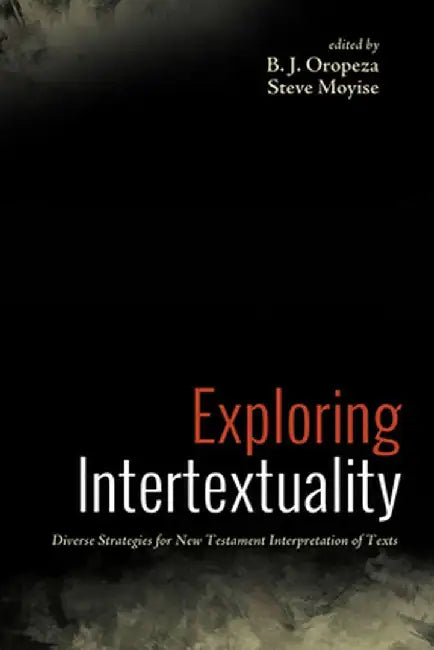 Exploring Intertextuality by B. J. Oropeza