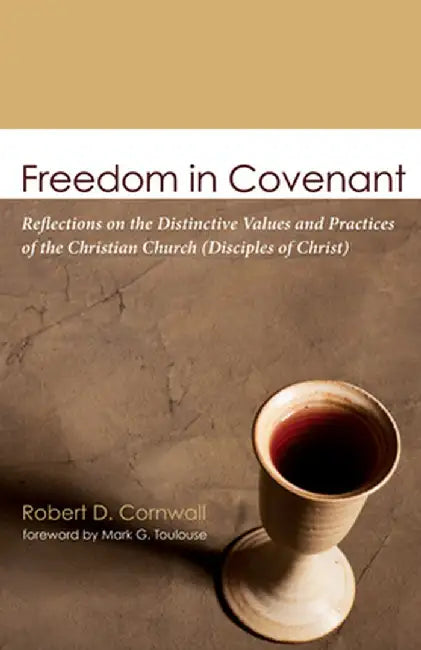 Freedom in Covenant by Robert D. Cornwall